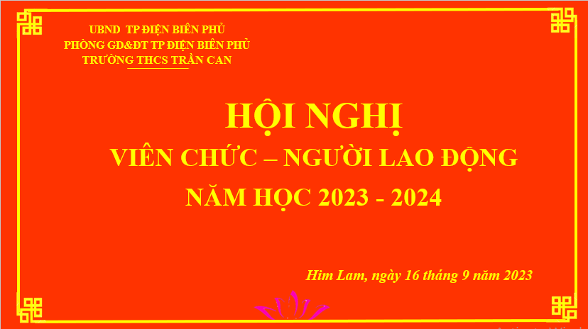 HỘI NGHỊ  VIÊN CHỨC- NGƯỜI LAO ĐỘNG TRƯỜNG THCS TRẦN CAN